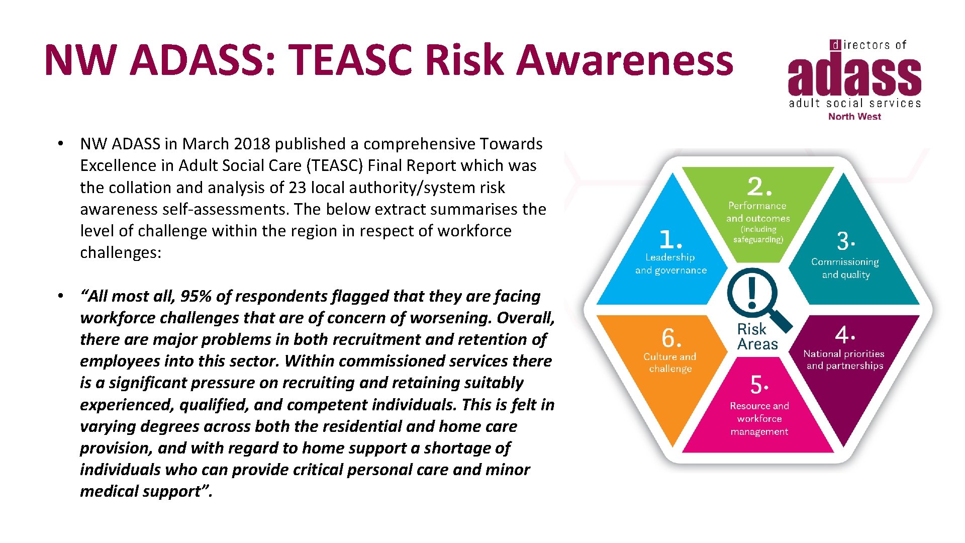 NW ADASS: TEASC Risk Awareness • NW ADASS in March 2018 published a comprehensive