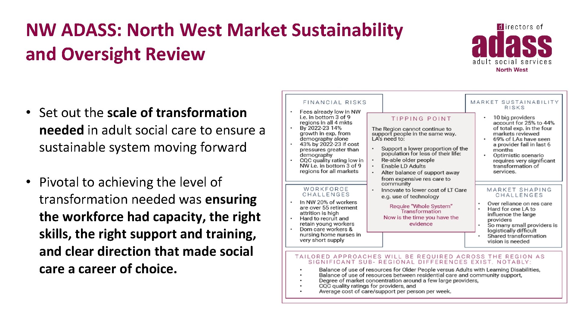 NW ADASS: North West Market Sustainability and Oversight Review • Set out the scale