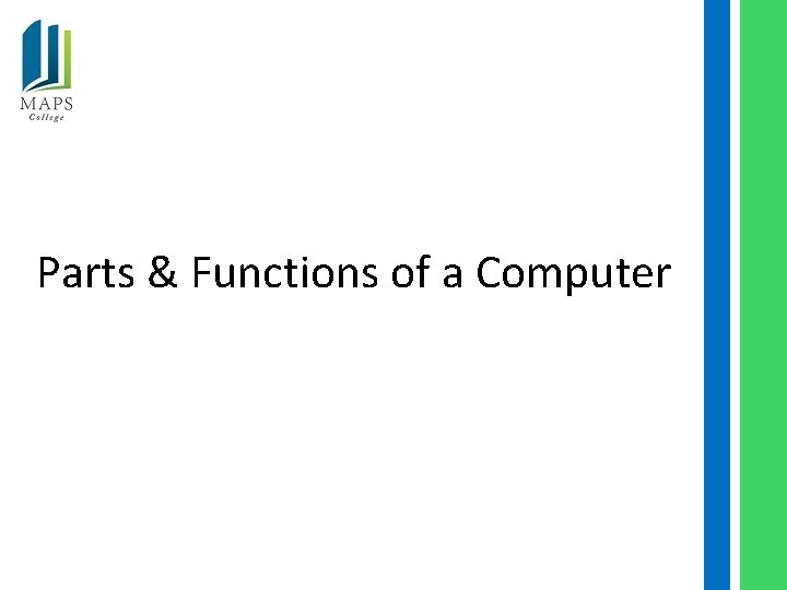 Parts & Functions of a Computer 