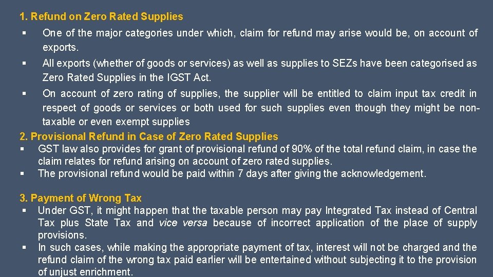 1. Refund on Zero Rated Supplies § One of the major categories under which,