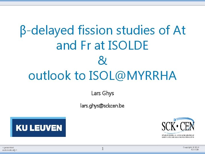 β-delayed fission studies of At and Fr at ISOLDE & outlook to ISOL@MYRRHA Lars