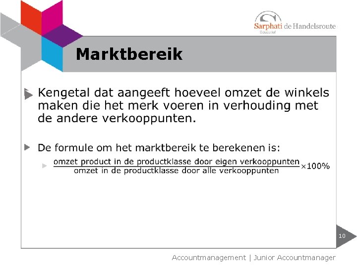 Marktbereik 10 Accountmanagement | Junior Accountmanager 