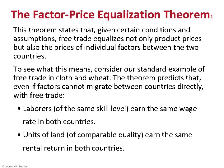 The Factor-Price Equalization Theorem 1 This theorem states that, given certain conditions and assumptions,