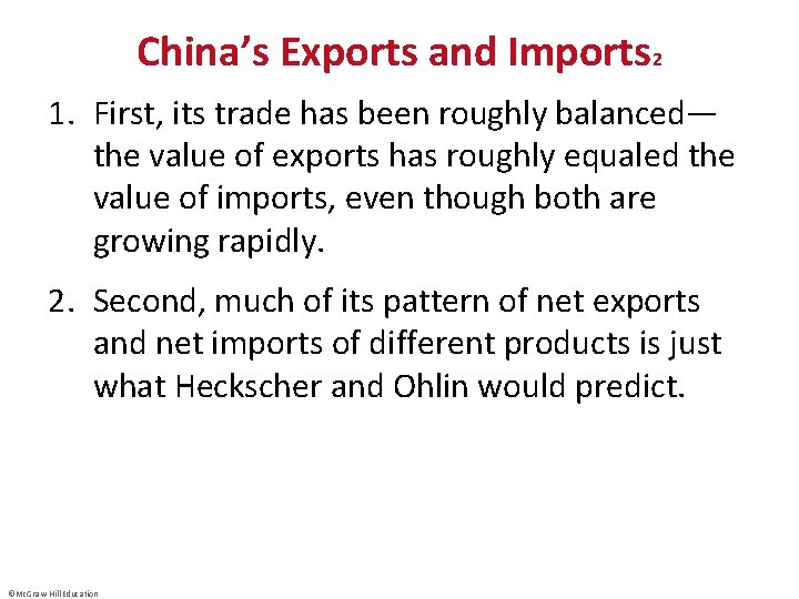 China’s Exports and Imports 2 1. First, its trade has been roughly balanced— the
