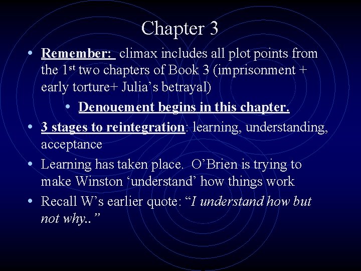 Chapter 3 • Remember: climax includes all plot points from the 1 st two