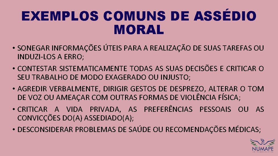 EXEMPLOS COMUNS DE ASSÉDIO MORAL • SONEGAR INFORMAÇÕES ÚTEIS PARA A REALIZAÇÃO DE SUAS