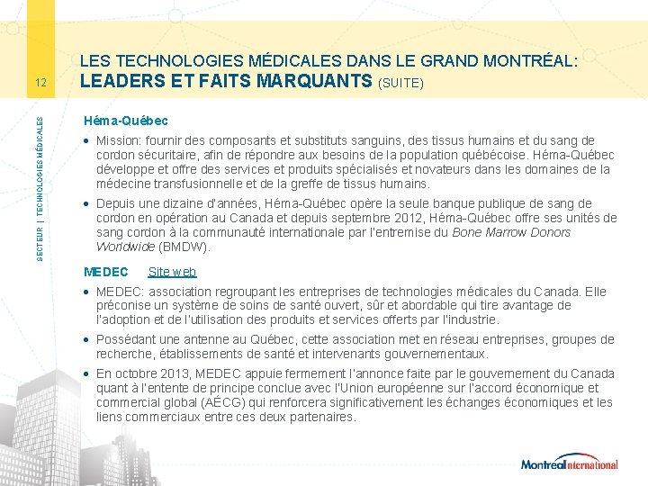 LES TECHNOLOGIES MÉDICALES DANS LE GRAND MONTRÉAL: SECTEUR | TECHNOLOGIES MÉDICALES 12 LEADERS ET