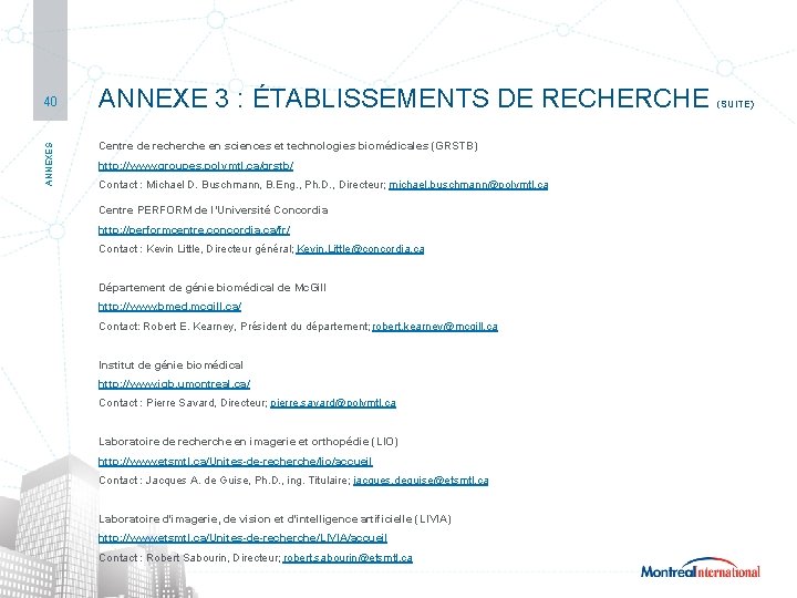 SECTEUR | TECHNOLOGIES MÉDICALES ANNEXES 40 ANNEXE 3 : ÉTABLISSEMENTS DE RECHERCHE Centre de