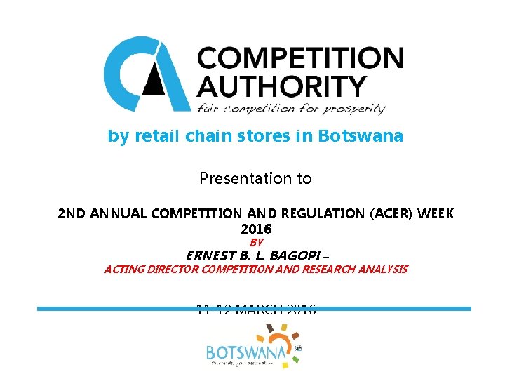 In-House brands by retail chain stores in Botswana Presentation to 2 ND ANNUAL COMPETITION