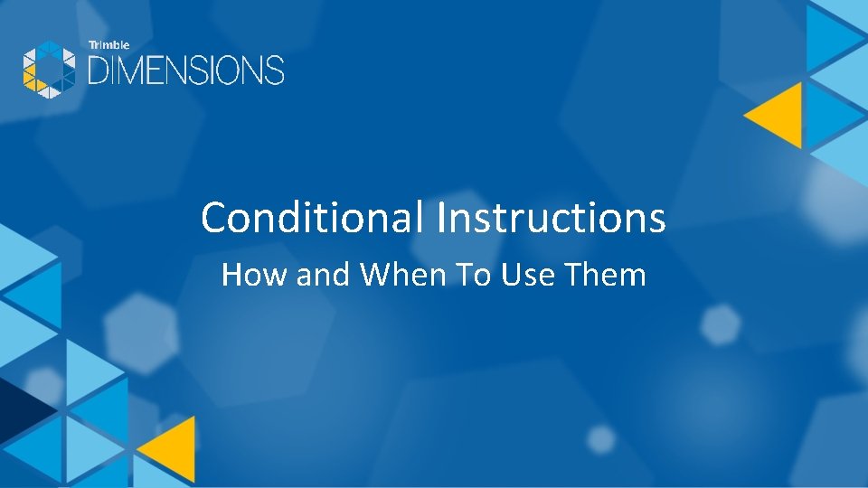 Conditional Instructions How and When To Use Them 