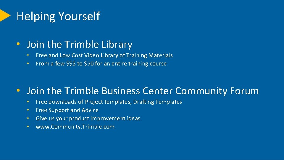 Helping Yourself • Join the Trimble Library • • Free and Low Cost Video