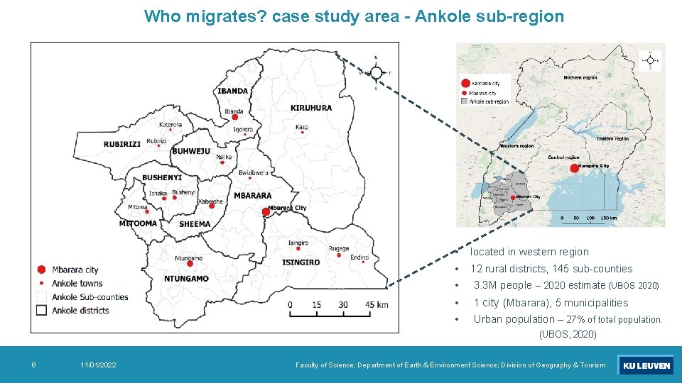 Who migrates? case study area - Ankole sub-region • located in western region •