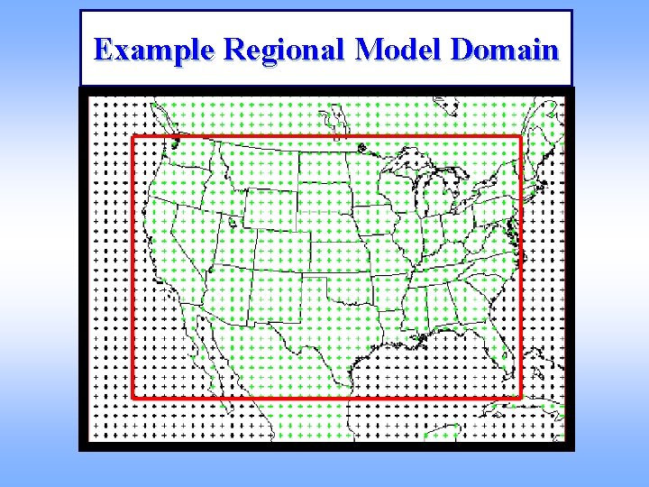 Example Regional Model Domain 