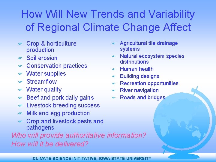 How Will New Trends and Variability of Regional Climate Change Affect Crop & horticulture