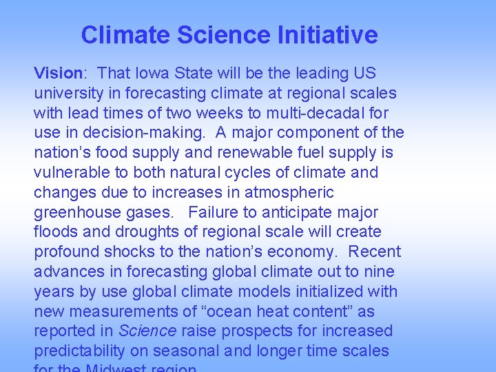 Climate Science Initiative Vision: That Iowa State will be the leading US university in