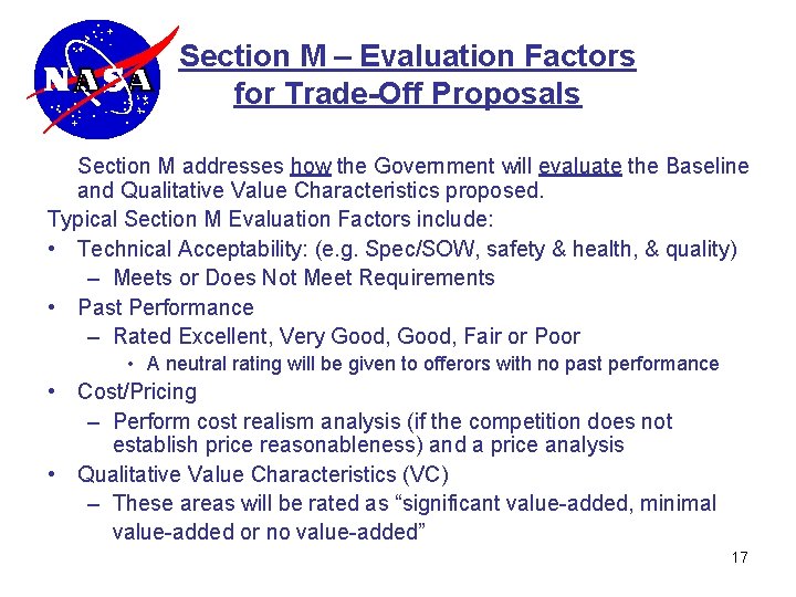 Section M – Evaluation Factors for Trade-Off Proposals Section M addresses how the Government