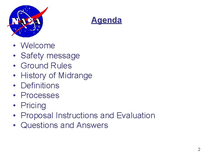 Agenda • • • Welcome Safety message Ground Rules History of Midrange Definitions Processes