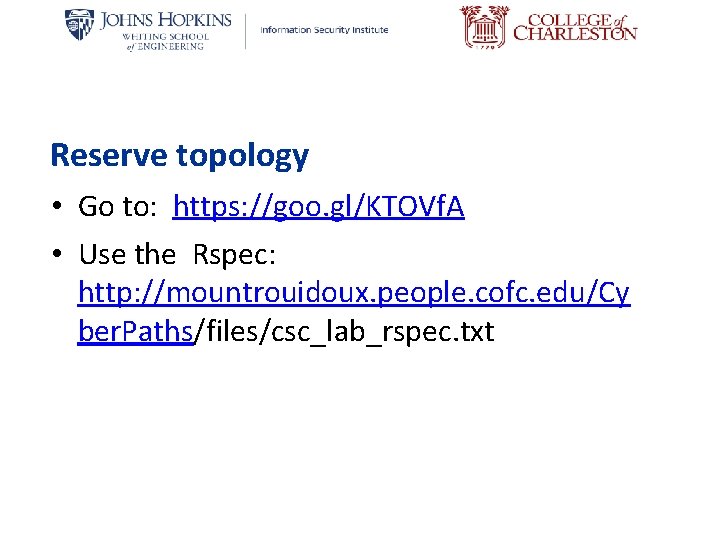 Reserve topology • Go to: https: //goo. gl/KTOVf. A • Use the Rspec: http: