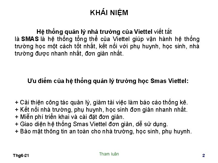 KHÁI NIỆM Hệ thống quản lý nhà trường của Viettel viết tắt là SMAS