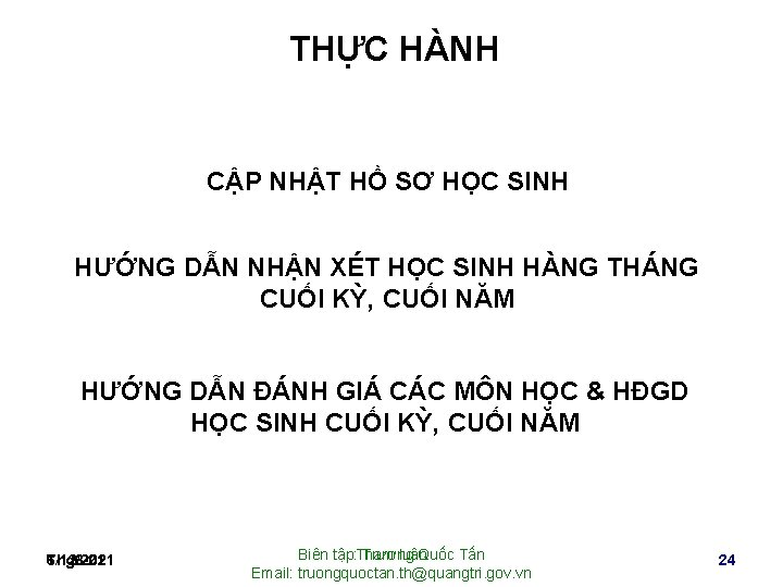 THỰC HÀNH CẬP NHẬT HỒ SƠ HỌC SINH HƯỚNG DẪN NHẬN XÉT HỌC SINH