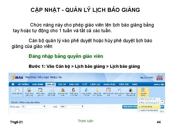 CẬP NHẬT - QUẢN LÝ LỊCH BÁO GiẢNG Chức năng này cho phép giáo