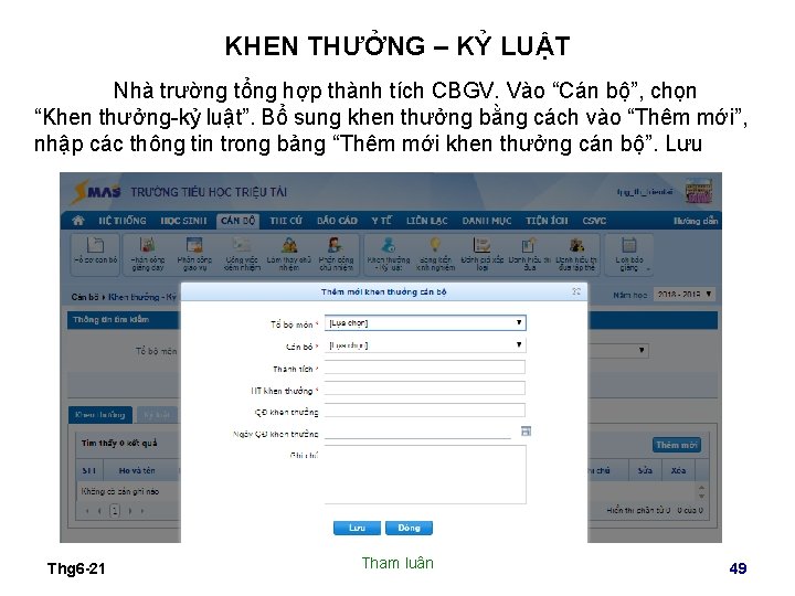 KHEN THƯỞNG – KỶ LUẬT Nhà trường tổng hợp thành tích CBGV. Vào “Cán