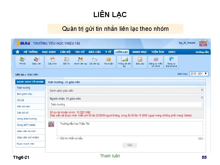 LIÊN LẠC Quản trị gửi tin nhắn liên lạc theo nhóm Thg 6 -21