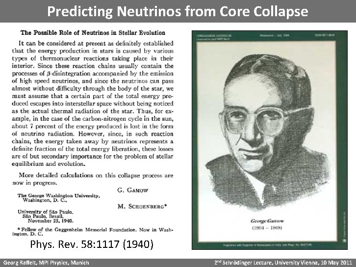 Predicting Neutrinos from Core Collapse Phys. Rev. 58: 1117 (1940) Georg Raffelt, MPI Physics,