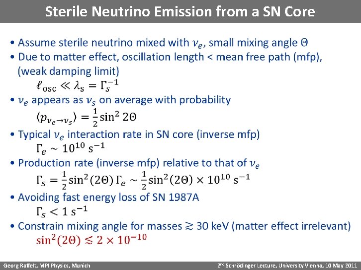 Sterile Neutrino Emission from a SN Core Georg Raffelt, MPI Physics, Munich 2 nd