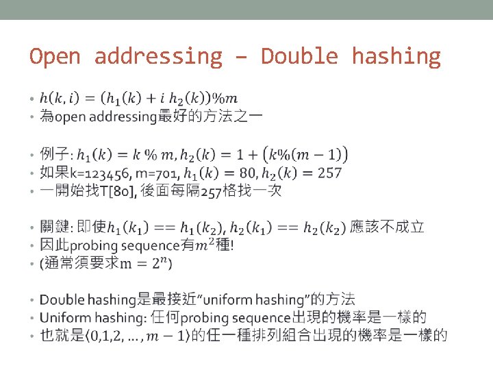 Open addressing – Double hashing • 