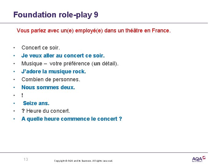 Foundation role-play 9 Vous parlez avec un(e) employé(e) dans un théâtre en France. •