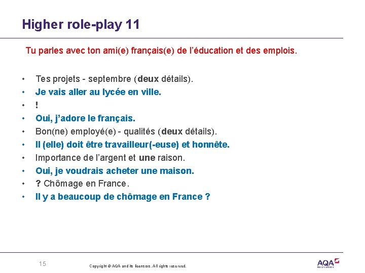 Higher role-play 11 Tu parles avec ton ami(e) français(e) de l’éducation et des emplois.