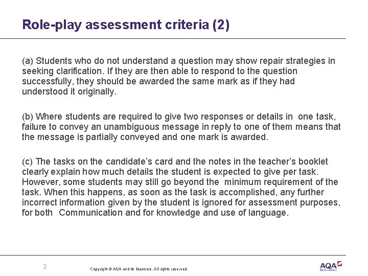 Role-play assessment criteria (2) (a) Students who do not understand a question may show