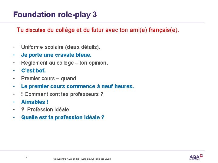 Foundation role-play 3 Tu discutes du collège et du futur avec ton ami(e) français(e).