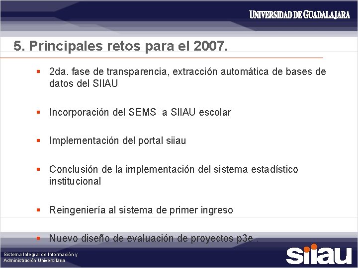 5. Principales retos para el 2007. § 2 da. fase de transparencia, extracción automática