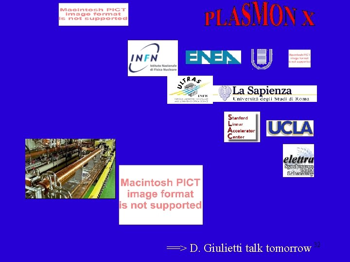 ==> D. Giulietti talk tomorrow 32 