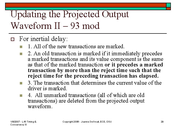 Updating the Projected Output Waveform II – 93 mod o For inertial delay: n