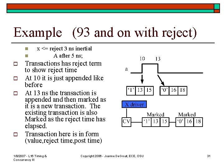 Example (93 and on with reject) n n o o x <= reject 3