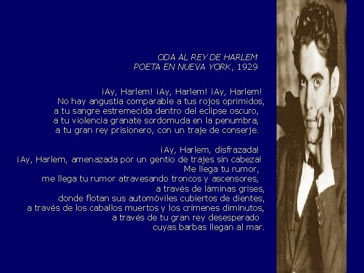 ODA AL REY DE HARLEM POETA EN NUEVA YORK, 1929 ¡Ay, Harlem! No hay