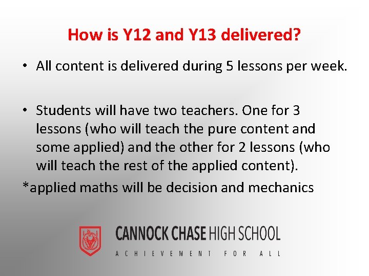 How is Y 12 and Y 13 delivered? • All content is delivered during