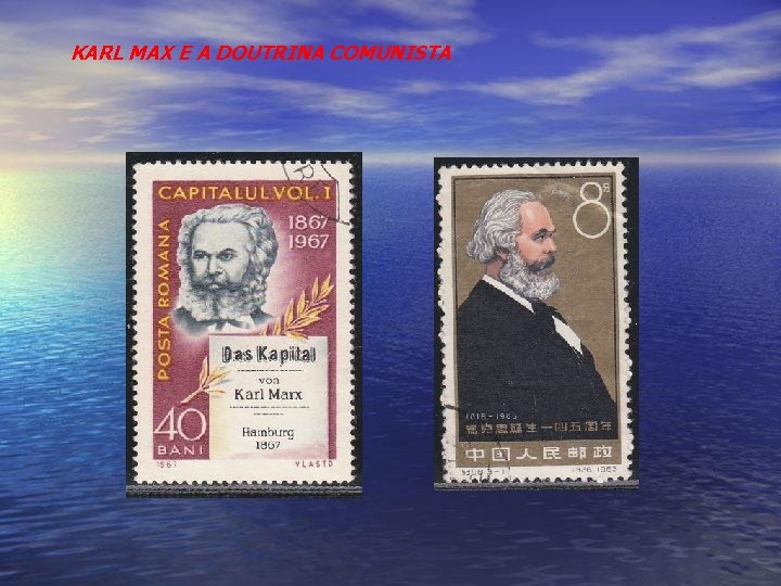 KARL MAX E A DOUTRINA COMUNISTA 