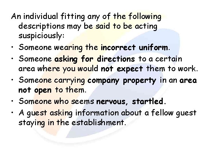 An individual fitting any of the following descriptions may be said to be acting