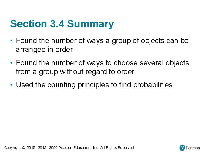 Section 3. 4 Summary • Found the number of ways a group of objects