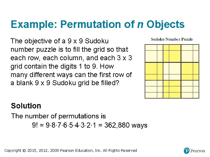 Example: Permutation of n Objects The objective of a 9 x 9 Sudoku number