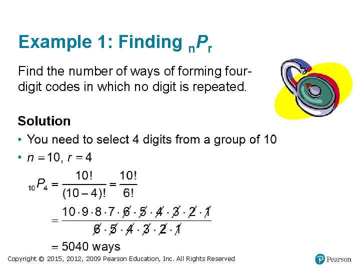 Example 1: Finding n. Pr Find the number of ways of forming fourdigit codes