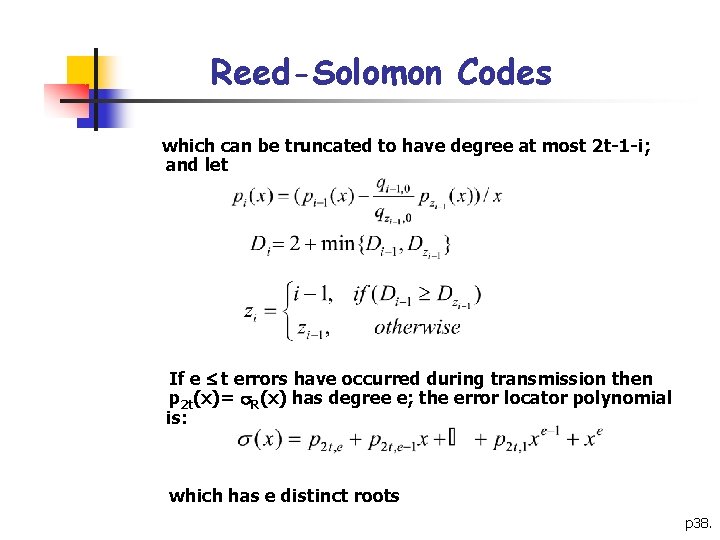 Reed-Solomon Codes which can be truncated to have degree at most 2 t-1 -i;