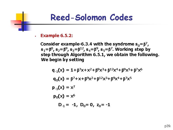 Reed-Solomon Codes § Example 6. 5. 2: Consider example-6. 3. 4 with the syndrome