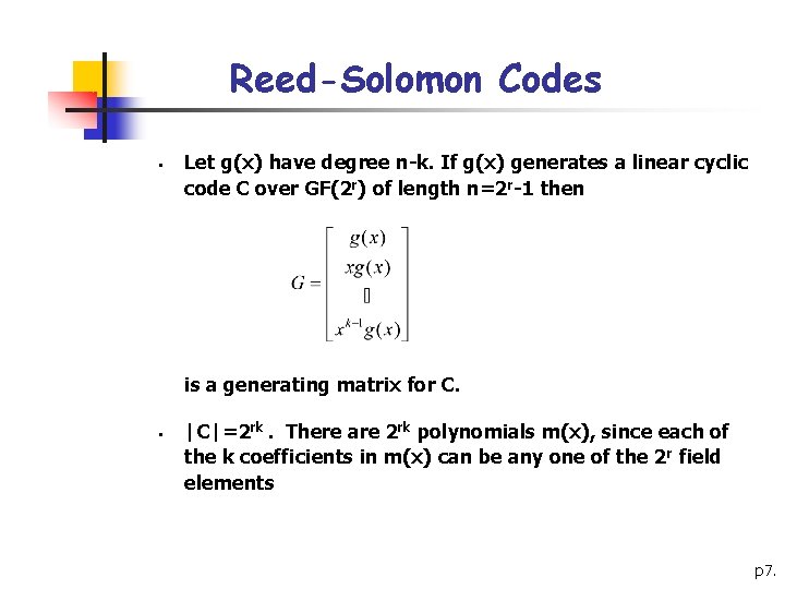 Reed-Solomon Codes § Let g(x) have degree n-k. If g(x) generates a linear cyclic