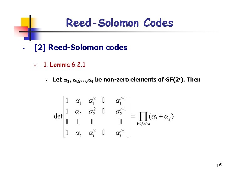 Reed-Solomon Codes § [2] Reed-Solomon codes § 1. Lemma 6. 2. 1 § Let