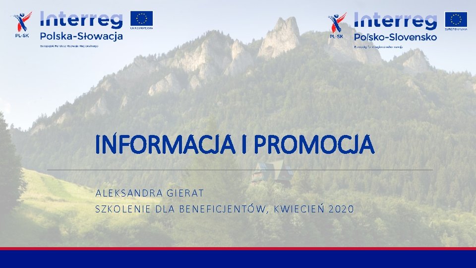 INFORMACJA I PROMOCJA ALEKSANDRA GIERAT SZKOLENIE DLA BENEFICJENTÓW, KWIECIEŃ 2020 